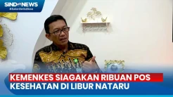 Sambut Libur Nataru 2023-2024, Kemenkes Siagakan Ribuan Fasilitas Kesehatan