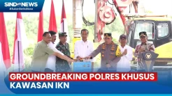 Groundbreaking Polres Khusus Kawasan IKN, Kapolri Pastikan Komitmen Kawal Kebijakan Presiden