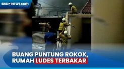 Akibat Buang Puntung Rokok di Tempat Sampah, Sebuah Rumah Ludes Terbakar