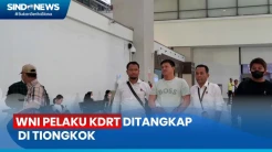 Masuk DPO dan Buron sejak November 2023, WNI Pelaku KDRT Ditangkap di Tiongkok