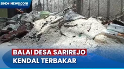 Balai Desa Sarirejo Kendal Terbakar, 2 Ton Beras Bansos Ikut Hangus