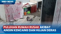 Diterjang Angin Kencang dan Hujan Deras, Puluhan Rumah Alami Kerusakan