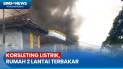 Diduga akibat Korsleting Listrik, Rumah 2 Lantai Hangus Terbakar