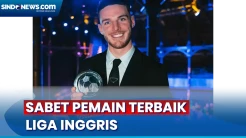 Declan Rice Raih Penghargaan Pemain Terbaik Liga Inggris di Football London Awards 2024