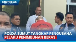 Polda Sumatera Utara Tangkap Pengusaha yang Lakukan Penimbunan Beras Bulog