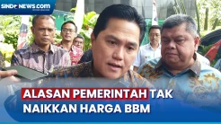 Menteri BUMN Erick Thohir Ungkap Penyebab Harga BBM Tak Naik