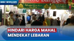 Hindari Harga Lebih Mahal Mendekat Lebaran, Warga Serbu Pasar Tanah Abang