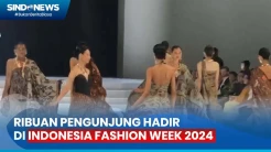Sukses Digelar, Indonesia Fashion Week 2024 Dihadiri 35.000 Pengunjung