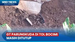 Longsor Susulan, GT Parungkuda di Tol Bocimi Masih Ditutup