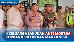 Cek Identitas Korban Kecelakaan Maut KM 58, Kapolri: Ada 4 Keluarga Lakukan Ante Mortem di RSUD Karawang