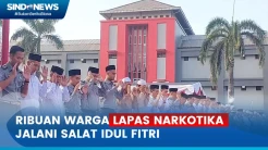 Ribuan Warga Lapas Narkotika Kelas IIA Jakarta Timur Jalani Salat Idul Fitri