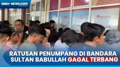 Ratusan Penumpang di Bandara Sultan Babullah Ternate Gagal Terbang, Ini Pemicunya