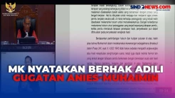 MK Nyatakan Berhak Adili Gugatan Anies-Muhaimin, Nilai Eksepsi KPU hingga 02 Tak Beralasan