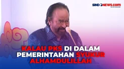 Surya Paloh Berandai jika PKS Gabung ke Koalisi Pemerintahan: Syukur Alhamdulillah