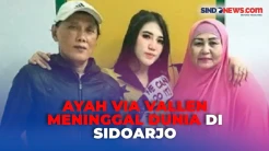 Sempat Dirawat di Rumah Sakit, Ayah Via Vallen Meninggal Dunia di Sidoarjo