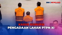Rugikan Negara Rp30,2 Miliar, KPK Tahan Tiga Tersangka Kasus Korupsi Pengadaan Lahan PTPN XI