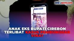 Sang Ibu Beri Klarifikasi Usai Putra Eks Bupati Cirebon Terseret Kasus Pembunuhan Vina