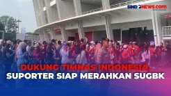 Suporter Mulai Padati Stadion Utama Gelora Bung Karno Jelang Laga Indonesia Vs Irak