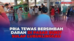Penusukan di Pasar Bukit Sulap Lubuklinggau, 1 Orang Tewas