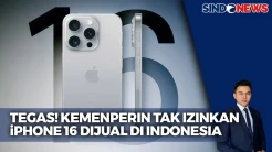 Tegas! Kemenperin Tak Izinkan iPhone 16 Dijual di Indonesia