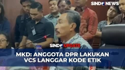 MKD Putuskan Anggota DPR Lakukan VCS Langgar Kode Etik, Ini Sanksinya