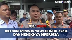 Polisi Periksa Ibu dari...