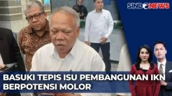 Rencana Prabowo Berkantor di IKN 2028, Basuki Hadimuljono Jelaskan Persiapan