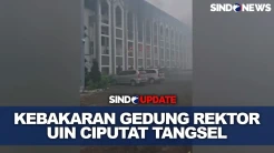 Kebakaran Gedung Rektorat UIN Ciputat Tangsel, Asap Hitam Membumbung Tinggi