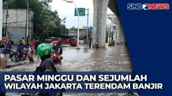 Jakarta Diterjang Banjir, Ratusan Rumah di Pasar Minggu Terendam