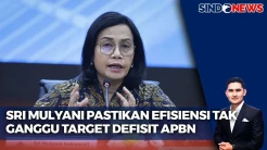 Menkeu Sri Mulyani Pastikan Efisiensi Tak Mengganggu Target Defisit APBN