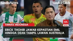 Disetujui FIFA, Erick Thohir: Emil, Dean dan Joey Siap Bela Indonesia Lawan Australia