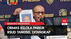 Ormas Kelola Parkir RSUD Tangsel Raup Keuntungan Rp7 M dalam 7 Tahun