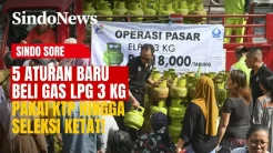 5 Aturan Baru Beli Gas LPG 3 Kg yang Wajib Anda Tahu, Pakai KTP Hingga Seleksi Ketat! | Sindo Sore