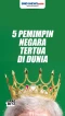 Berikut Deretan 5 Pemimpin...