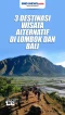 Berikut Ini 3 Destinasi...