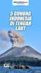 Berikut ini 5 Gunung...