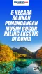 5 Negara Sajikan Pemandangan...