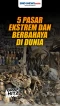 5 Pasar Paling Ekstrem...