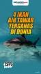 4 Ikan Air Tawar Terganas...