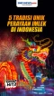 Berikut 5 Tradisi Unik...