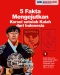 5 Fakta Mengejutkan...