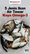 5 Ikan Air Tawar yang...
