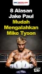 8 Alasan Jake Paul Mampu...
