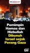 Pemimpin Hamas dan Hizbullah...