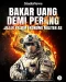 Bakar Uang Demi Perang:...
