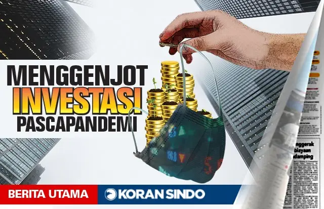 Menggenjot Investasi...