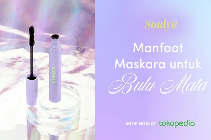 Ini 3 Manfaat Maskara...