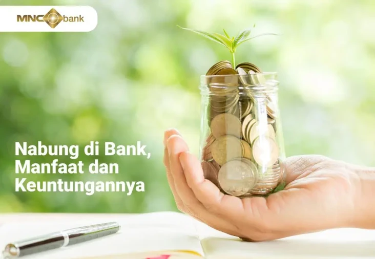 Nabung di Bank, Manfaat...