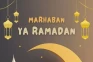 Marhaban Ya Ramadan,...
