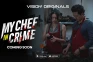 My Chef In Crime Segera...